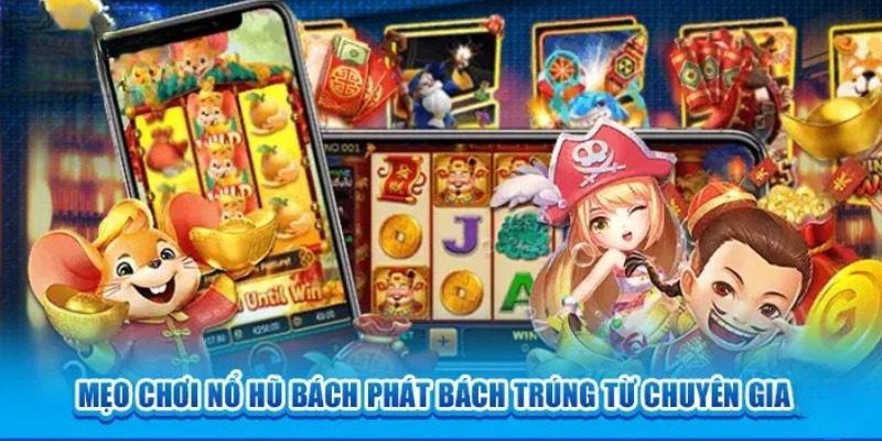 Mẹo chơi slot bách phát bách trúng từ các chuyên gia Sunwin