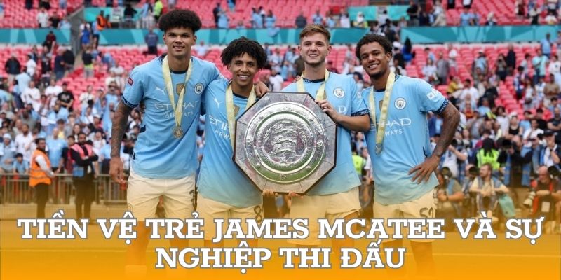 Những chiến công vang dậy của tiền vệ trẻ James McAtee