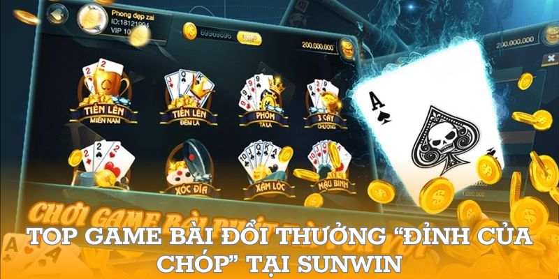 Danh sách những game bài ăn khách nhất 2025